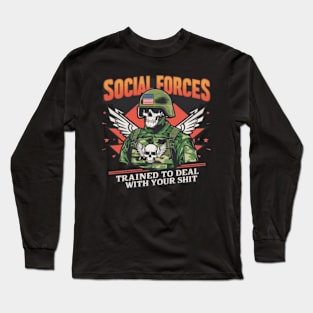 Funny Parody Social Forces Military w Quote Long Sleeve T-Shirt